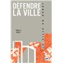 Défendre la ville