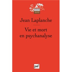 Vie et mort en psychanalyse