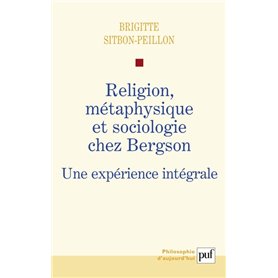 Religion, métaphysique et sociologie chez Bergson