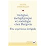 Religion, métaphysique et sociologie chez Bergson