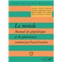 Le monde. Manuel de géopolitique et de géoéconomie