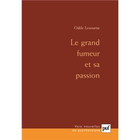 Le grand fumeur et sa passion