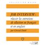 Job interview : réussir les entretiens de sélection en français et en anglais