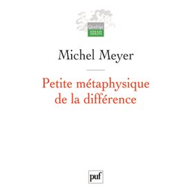 Petite métaphysique de la différence