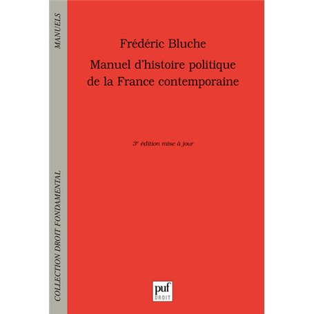 Manuel d'histoire politique de la France contemporaine