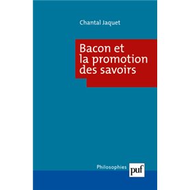 Bacon et la promotion des savoirs