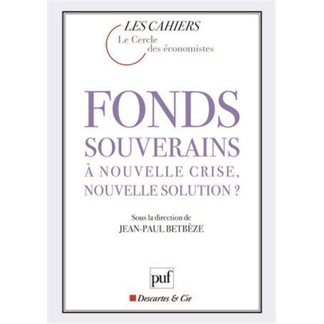 Fonds souverains : à nouvelle crise, nouvelle solution ?