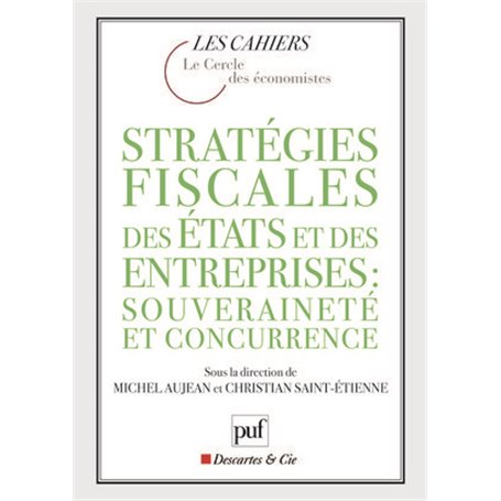 Stratégies fiscales des États et des entreprises : souveraineté et concurrence