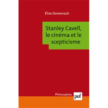 Stanley Cavell, le cinéma et le scepticisme