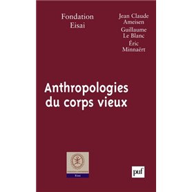 Anthropologies du corps vieux