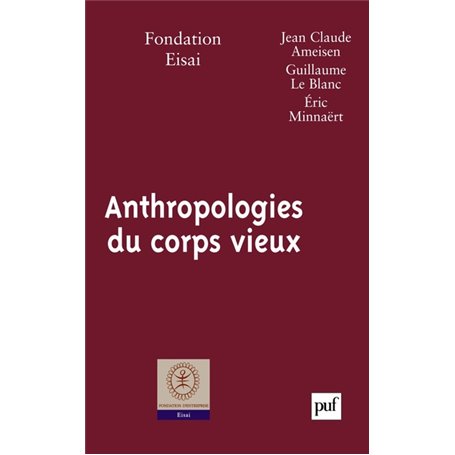 Anthropologies du corps vieux