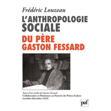 L'anthropologie sociale du Père Gaston Fessard