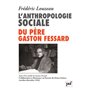 L'anthropologie sociale du Père Gaston Fessard