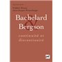 Bachelard et Bergson : continuité et discontinuité