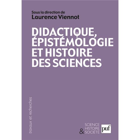 Didactique, épistémologie et histoire des sciences