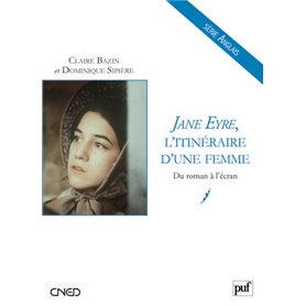 Jane Eyre, l'itinéraire d'une femme