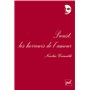 Proust, les horreurs de l'amour