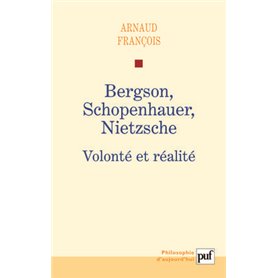 Bergson, Schopenhauer, Nietzsche