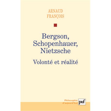 Bergson, Schopenhauer, Nietzsche