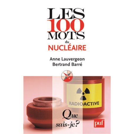 Les 100 mots du nucléaire