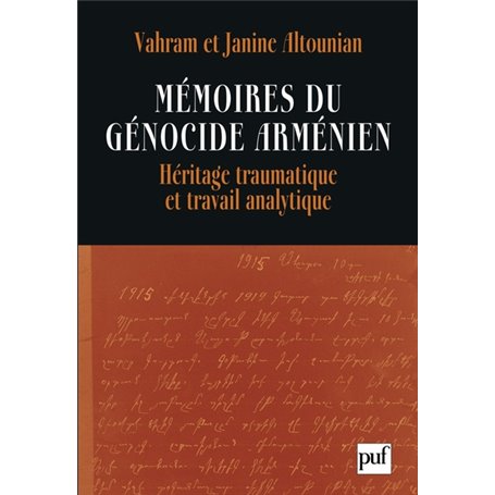 Mémoires du génocide arménien. Héritage traumatique et travail analytique