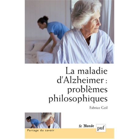 La maladie d'Alzheimer : problèmes philosophiques