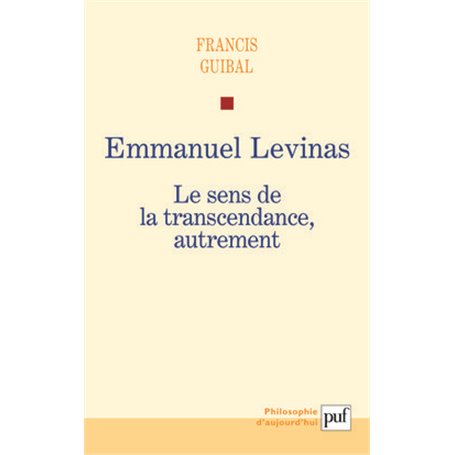 Emmanuel Levinas. Le sens de la transcendance, autrement