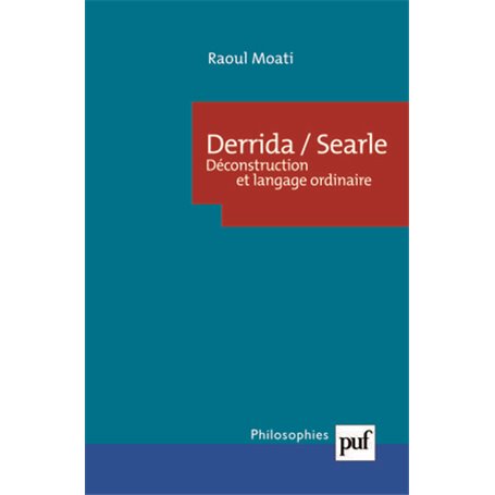 Derrida/Searle. Déconstruction et langage ordinaire