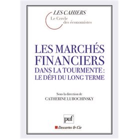 Les marchés financiers dans la tourmente : le défi du long terme