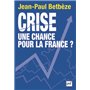 Crise : une chance pour la France ?