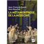 La métamorphose de la médecine