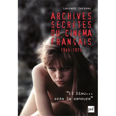 Archives secrètes du cinéma français (1945-1975)