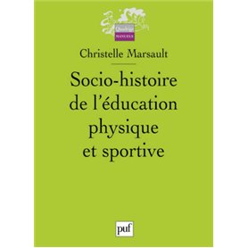 Socio-histoire de l'éducation physique et sportive