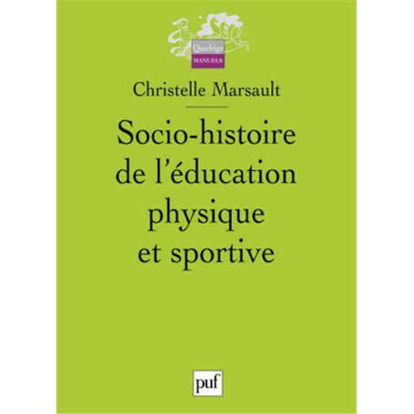 Socio-histoire de l'éducation physique et sportive