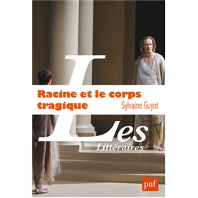 Racine et le corps tragique