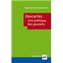 Descartes. Une politique des passions