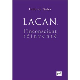 Lacan, l'inconscient réinventé