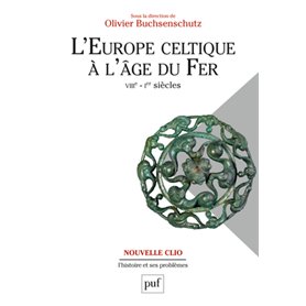 L'Europe celtique à l'âge du Fer (VIIIe - Ier siècles)