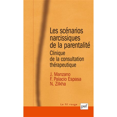 Les scénarios narcissiques de la parentalité