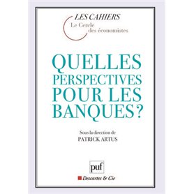 Quelles perspectives pour les banques ?