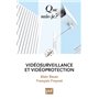 Vidéosurveillance et vidéoprotection