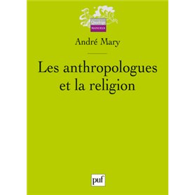 Les anthropologues et la religion