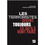 Les terroristes disent toujours ce qu'ils vont faire