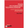 Pour un humanisme technologique. Culture, technique et société dans la philosophie de Gilbert Simondon