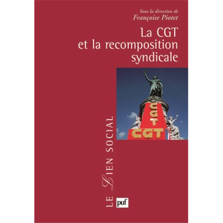 La CGT et la recomposition syndicale