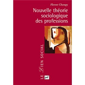 Nouvelle théorie sociologique des professions