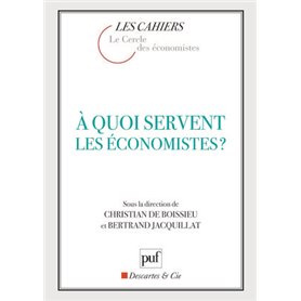 À quoi servent les économistes ?