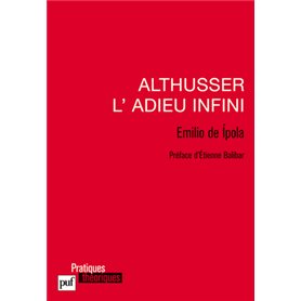 Althusser, l'adieu infini