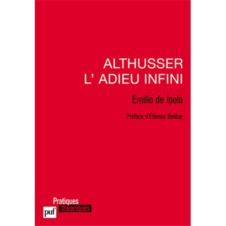 Althusser, l'adieu infini