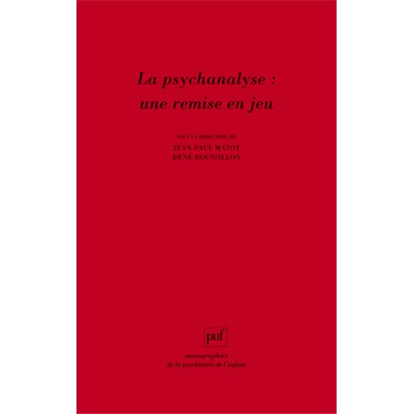 La psychanalyse : une remise en jeu